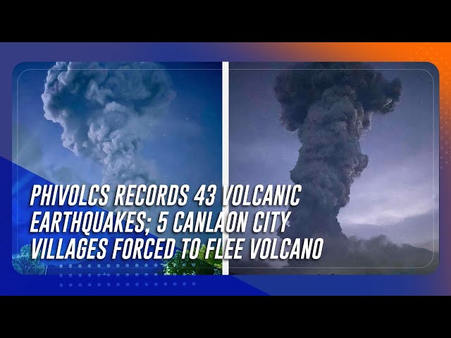 ⁣Phivolcs records 43 volcanic earthquakes; 5 Canlaon City villages forced to flee