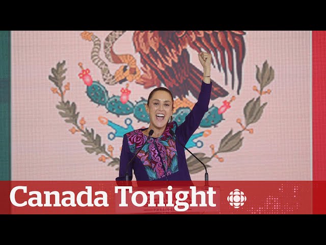 ⁣How will Mexico's newly elected leader impact Canada? | Canada Tonight
