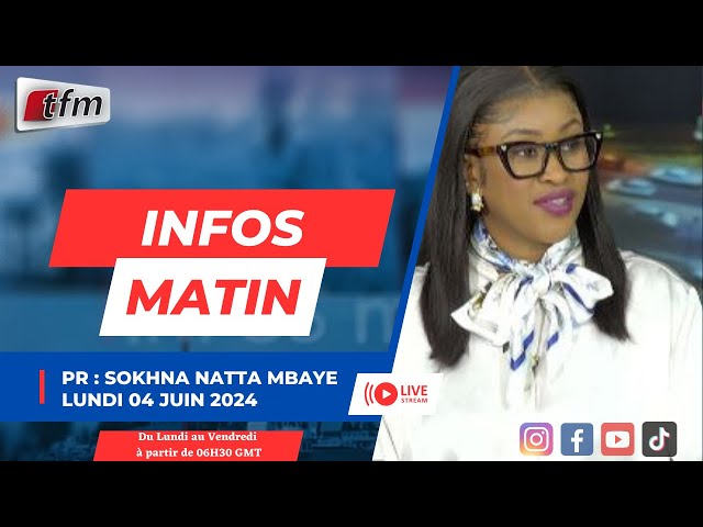 ⁣TFM LIVE  :  infos matin du 04 juin 2024 présenté par Sokhna Natta Mbaye