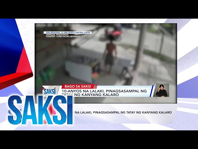 ⁣Saksi Recap: 10-anyos na lalaki, pinagsasampal ng tatay ng kanyang kalaro; Lalaki, patay...