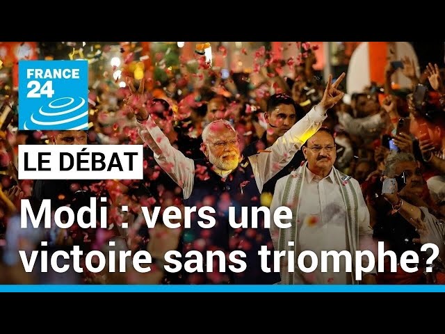 ⁣Le Débat - Modi : vers une victoire sans triomphe? • FRANCE 24