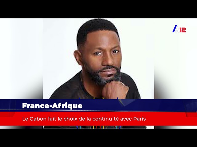 ⁣France-Afrique :le Gabon fait le choix de la continuité avec Paris