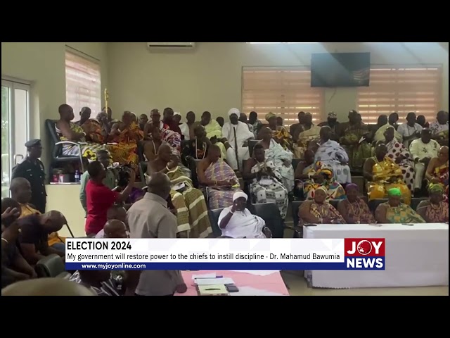 ⁣Election 2024: My government will restore power to the chiefs to instill discipline - Dr. Bawumia.