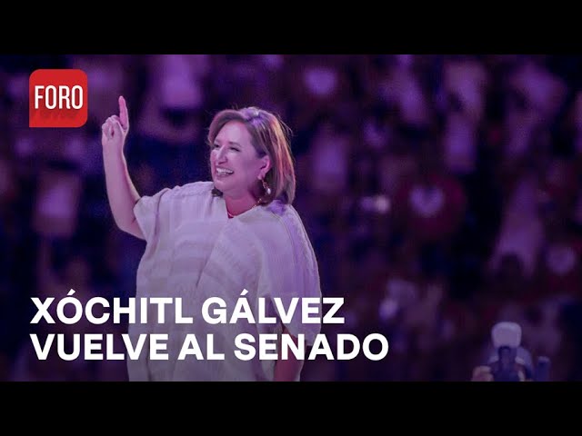 Xóchitl Gálvez regresa al Senado tras perder las elecciones 2024 - A las Tres