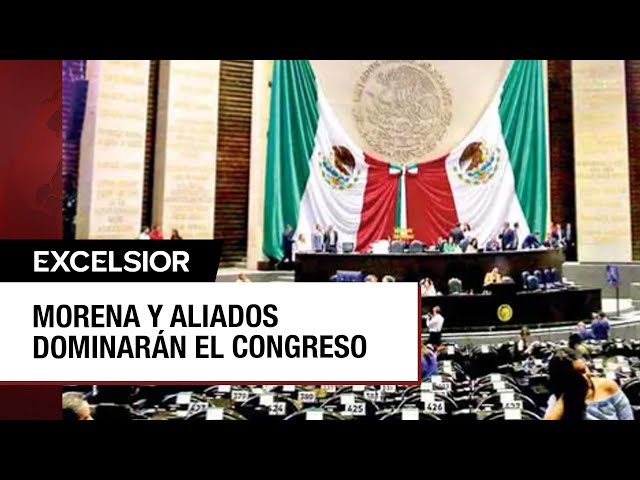 La 4T con una mayoría aplastante en el Congreso de la Unión