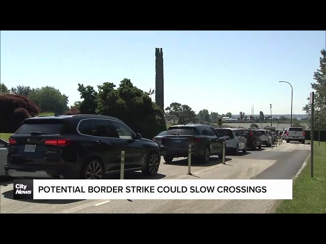 ⁣Possible strike could impact border crossings