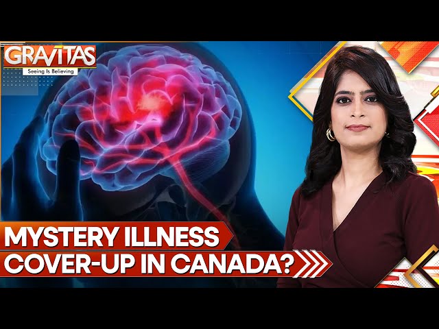 ⁣Gravitas: Mystery brain illness: Serious allegations by scientist in Canada | WION