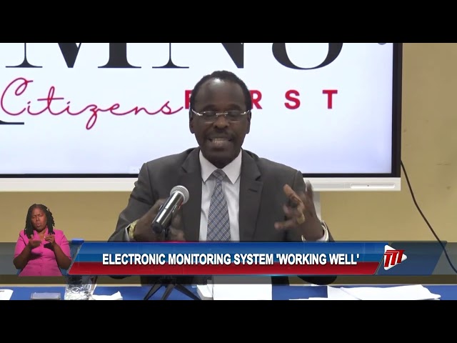 ⁣Electronic Monitoring System 'Working Well'