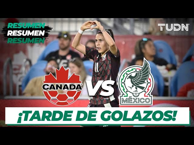 ⁣Resumen y goles | Canadá vs México | Amistoso Internacional Femenil | TUDN