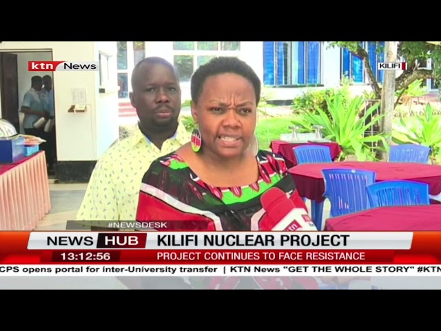 ⁣Activists lament over Kilifi nuclear project