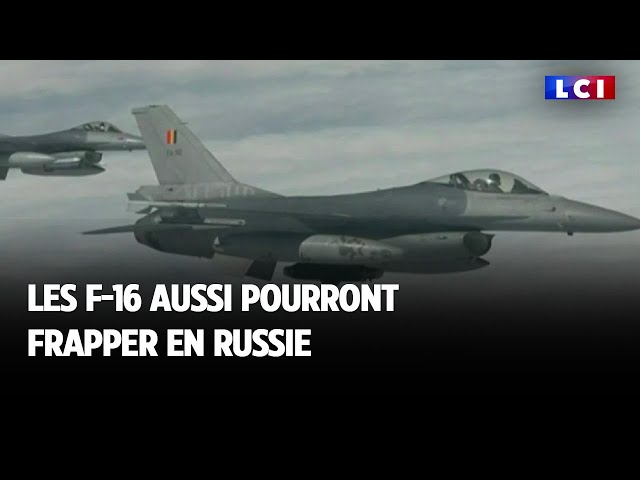 ⁣Les F-16 aussi pourront frapper en Russie