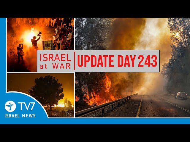 ⁣TV7 Israel News - Swords of Iron, Israel at War - Day 243 - UPDATE 05.06.24