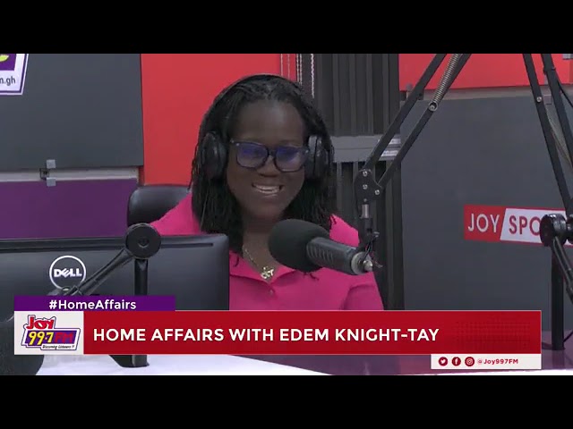 ⁣Home Affairs with Edem Knight-Tay | what will make a man choose one woman over another