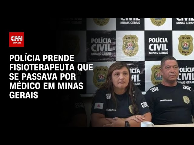 ⁣Polícia prende fisioterapeuta que se passava por médico em Minas Gerais | LIVE CNN