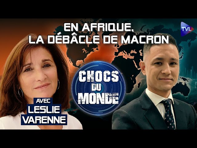 ⁣Au Sahel, Macron a décidé seul avant de jeter l’éponge - Chocs du monde avec Leslie Varenne - TVL