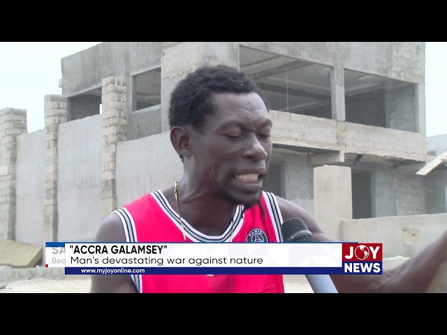 ⁣"Accra Galamsey": Man's devastating war against nature
