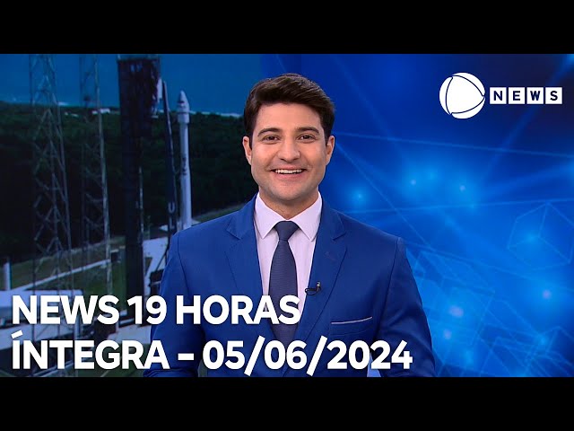 ⁣News 19 Horas - 05/06/2024