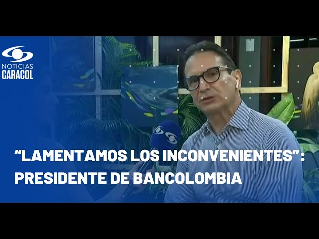 ⁣Presidente de Bancolombia habla de las fallas en el servicio