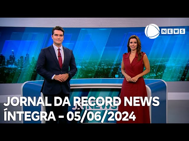 ⁣Jornal da Record News - 05/06/2024