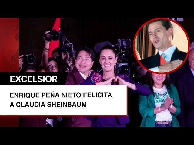 ⁣Peña Nieto felicita a Claudia Sheinbaum por su triunfo en las elecciones
