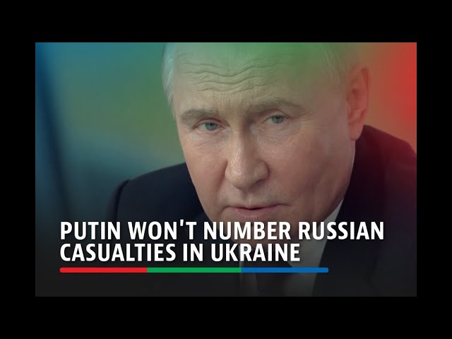 ⁣Putin won't give number of Russian casualties in Ukraine | ABS-CBN News