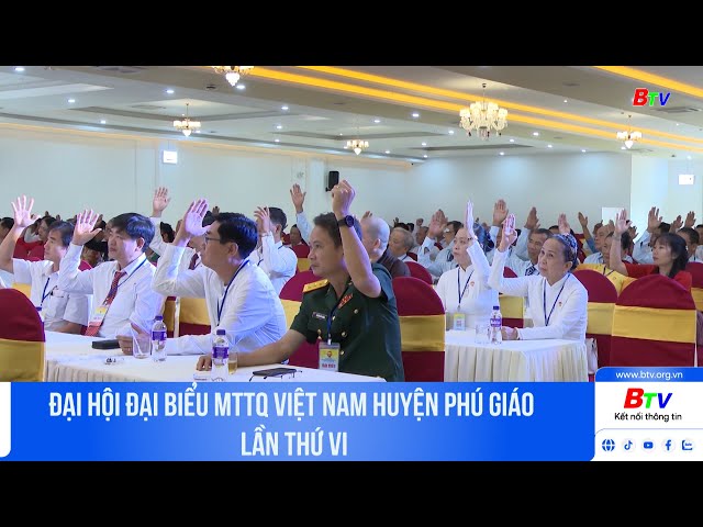 ⁣Đại hội đại biểu MTTQ Việt Nam huyện Phú Giáo lần thứ VI