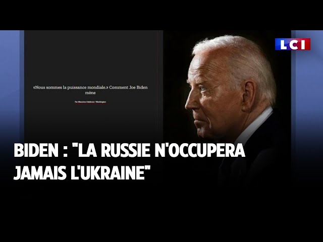 Biden : "la Russie n'occupera jamais l'Ukraine"