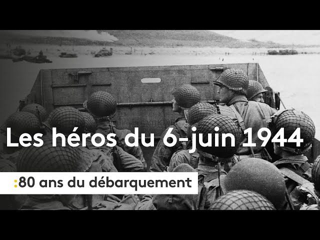 ⁣80 ans du débarquement : les héros du 6 juin 1944