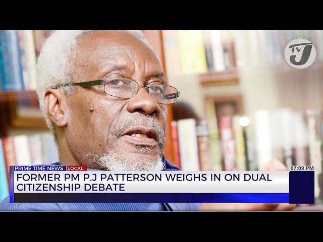 ⁣Former PM PJ Patterson Weighs in on Dual Citizenship Debate | TVJ News