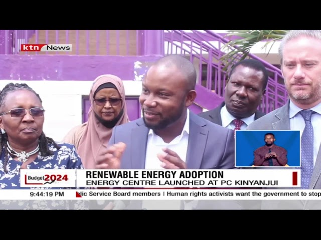⁣Energy centre launched at PC Kinyanjui