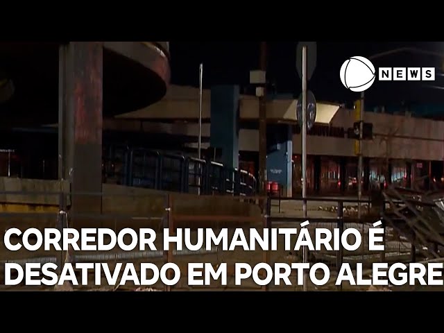 ⁣Corredor humanitário é desativado em Porto Alegre
