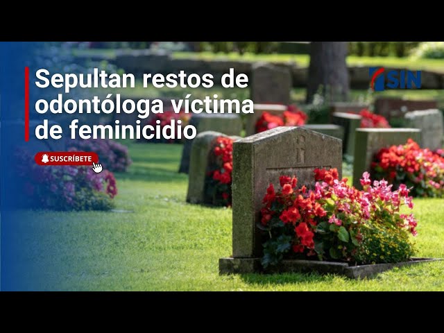 ⁣Sepultan restos de odontóloga víctima de feminicidio