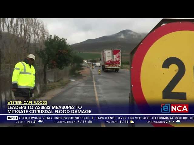 ⁣Western Cape floods | Leaders to assess measures to mitigate Citrusdal flood damage