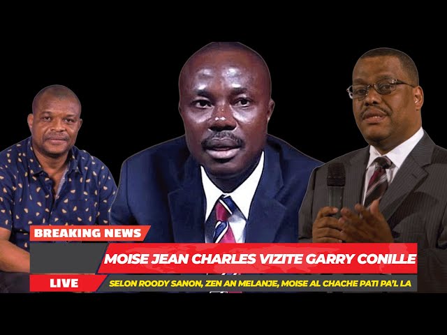 ⁣Moise Tal Rann PM Garry Conille Yon Ti Vizit, Moise Jean Charles Paka Pa La Vre! Daprè Roody Sanon