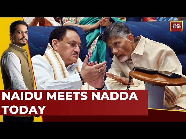 ⁣Chandrababu Naidu To Meet Nadda Today | Inside Scoop On TDP Big Demands | India Today