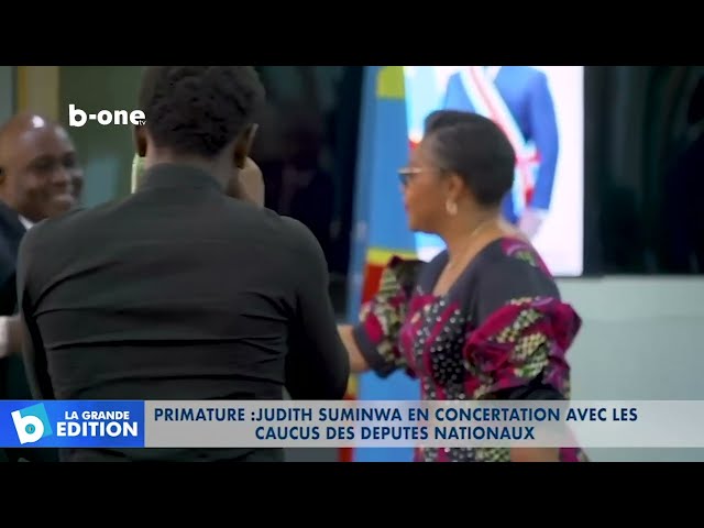 ⁣Primature : Judith SUMINWA en concertation avec les caucus des députés nationaux