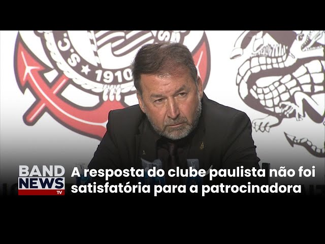 Vai de Bet rescinde patrocínio com Corinthians | BandNewsTV