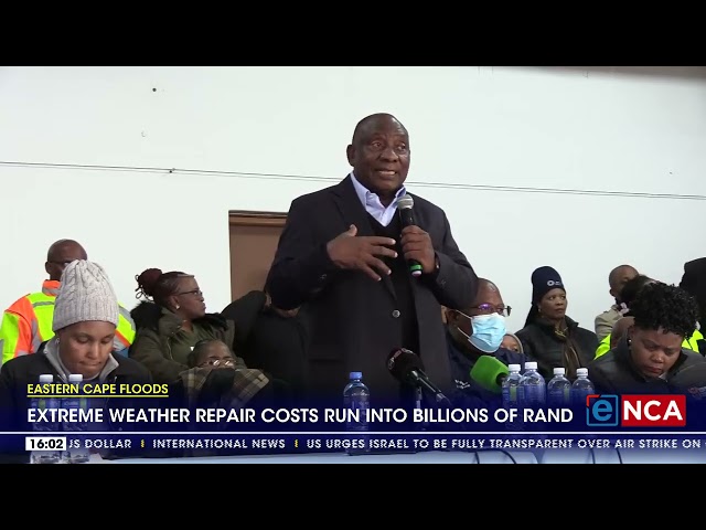 ⁣Extreme weather repair costs in E.Cape run into billions of rand