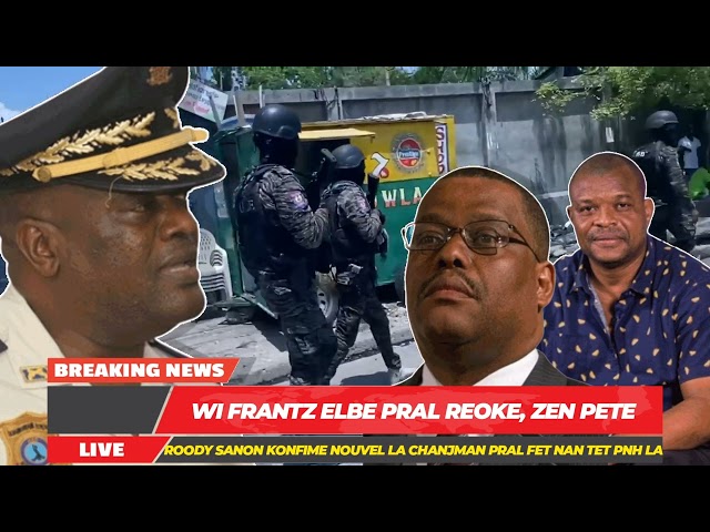 ⁣Revokasyon Frantz Elbe, Garry COnille Pral Met Onb Nouvo DG Nan Tet Polis La Pou Bay Sekirite