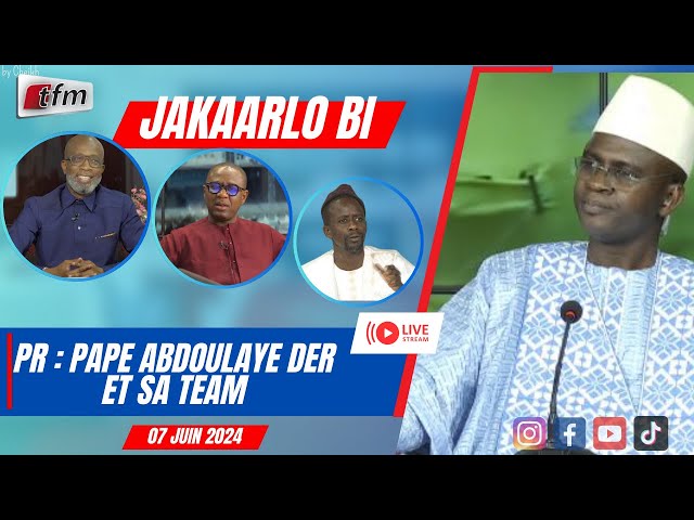 ⁣TFM LIVE :  Jakaarlo bi du 07 juin 2024 présenté par Abdoulaye Der et sa team