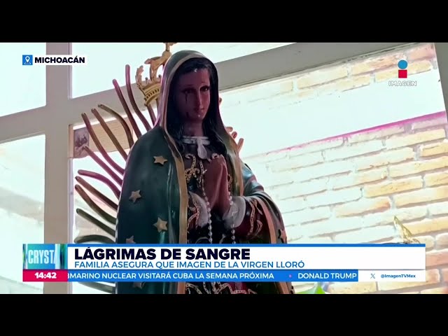 ⁣Familia de Michoacán asegura que Virgen de Guadalupe llora lágrimas de sangre | Crystal Mendivil