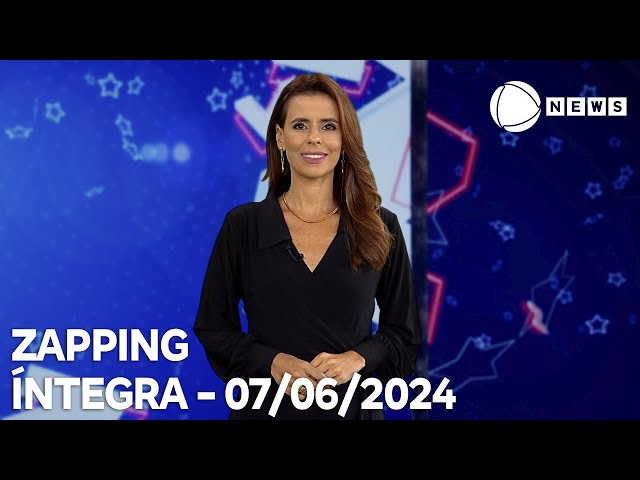 ⁣Zapping - 07/06/2024