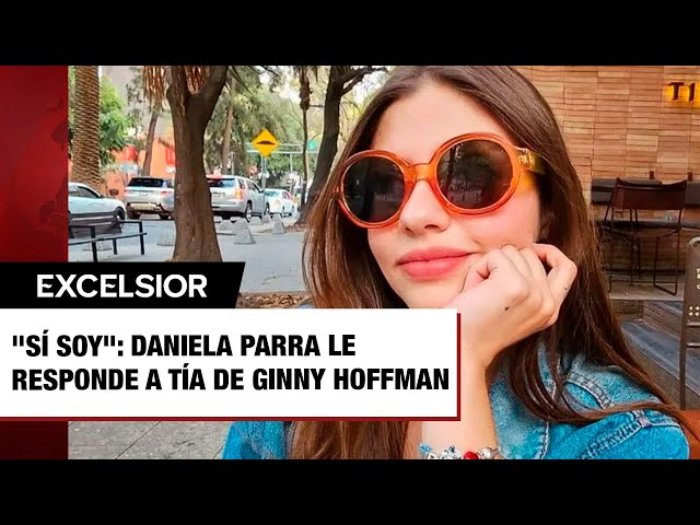 ⁣"Sí soy": Daniela Parra le responde a tía de Ginny Hoffman que le dijo 'tamalera'