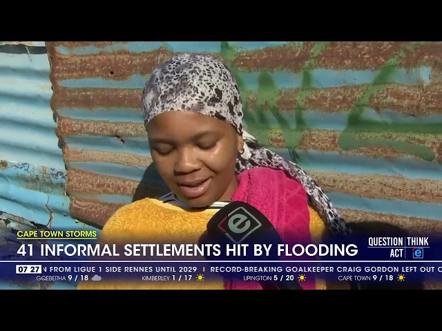 ⁣Cape Town storms | 41 informal settlements hit by flooding