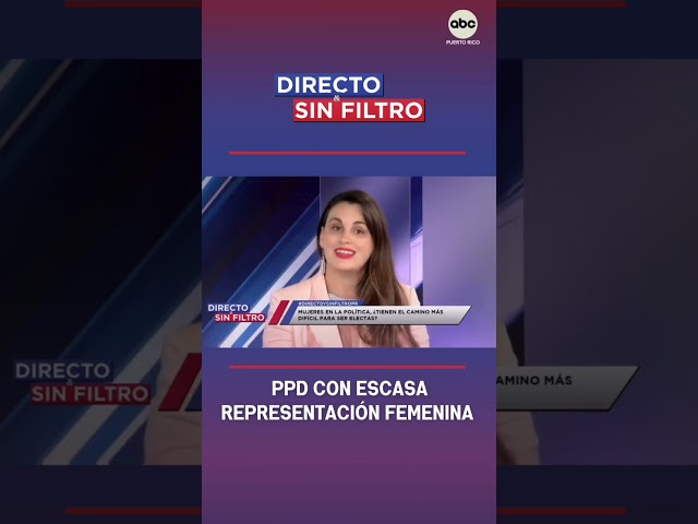 ⁣Directo y Sin Filtro: PPD con escasa representación femenina