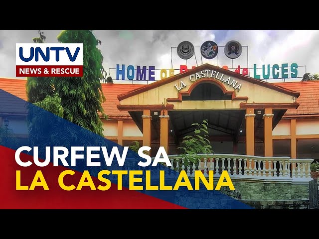 ⁣Curfew, mahigpit nang ipinatutupad sa munisipalidad ng La Castellana