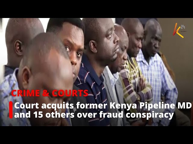 ⁣Anti-Corruption Court acquits former Kenya Pipeline MD and 15 others over fraud conspiracy