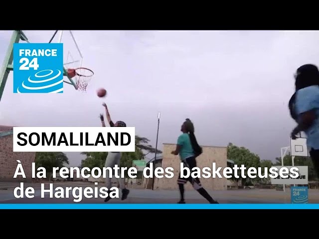 ⁣Au Somaliland, bousculer les traditions à travers le basket : à la rencontre des filles de Hargeisa