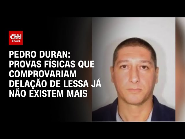 ⁣Pedro Duran: Provas físicas que comprovariam delação de Lessa já não existem mais | AGORA CNN