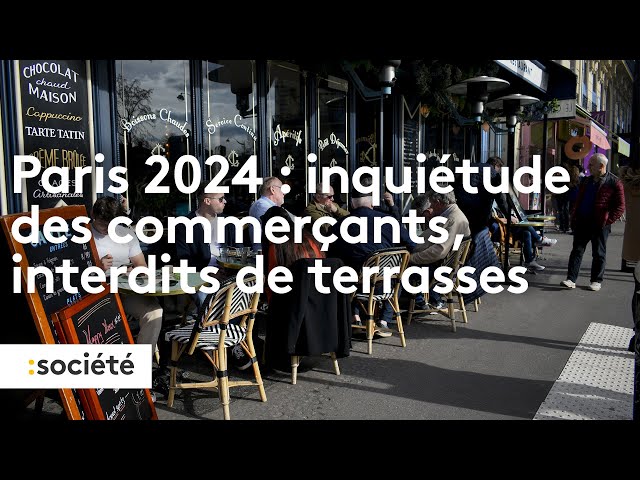 ⁣Paris 2024 : l'inquiétude des commerçants, interdits de terrasses dans certaines zones